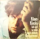 Double LP - Klaus Kinski - Ich Bin So Wild Nach Deinem Erdbeermund