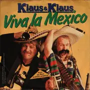 7inch Vinyl Single - Klaus & Klaus - Viva La Mexico