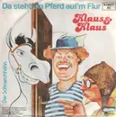 7inch Vinyl Single - Klaus & Klaus - Da Steht Ein Pferd Auf'm Flur - Hamburg Pressing