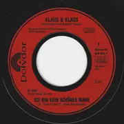 7inch Vinyl Single - Klaus & Klaus - Ich Bin Kein Schöner Mann