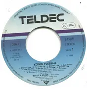 7inch Vinyl Single - Klaus & Klaus - König Fussball