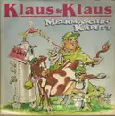 7inch Vinyl Single - Klaus & Klaus - Melkmaschin' Kaputt