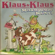7inch Vinyl Single - Klaus & Klaus - Melkmaschin' Kaputt
