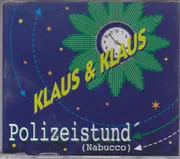 CD Single - Klaus & Klaus - Polizeistund' (Nabucco)