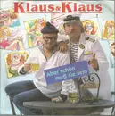 7inch Vinyl Single - Klaus & Klaus - Aber Schön Muß Sie Sein