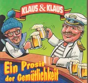 CD - Klaus & Klaus - Ein Prosit der Gemütlichkeit