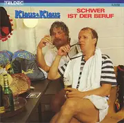 LP - Klaus & Klaus - Schwer Ist Der Beruf