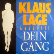 Klaus Lage & Members - Dein Gang