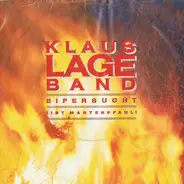Klaus Lage Band - Eifersucht (Ist Marterpfahl)
