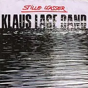 7inch Vinyl Single - Klaus Lage Band - Stille Wasser