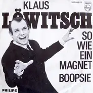 Klaus Löwitsch - So Wie Ein Magnet