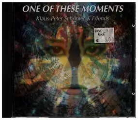 Klaus-Peter Schöpfer - One of these Moments