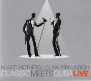 Double CD - Klazz Brothers & Cuba Percussion - Classic Meets Cuba Live - Digipak