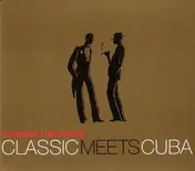 Klazz Brothers & Cuba Percussion - Classic Meets Cuba