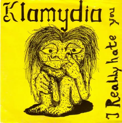 Klamydia - I Really Hate You