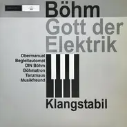 Klangstabil - Böhm Gott Der Elektrik