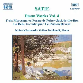 Klara Körmendi - Satie- Piano works Vol.4