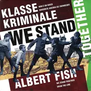 7inch Vinyl Single - Klasse Kriminale / Albert Fish - We Stand Together - EP