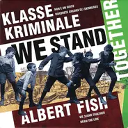 Klasse Kriminale / Albert Fish - We Stand Together