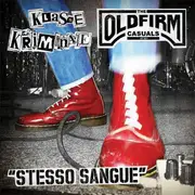 7inch Vinyl Single - Klasse Kriminale / The Old Firm Casuals - Stesso Sangue - Insert