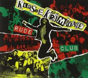 Klasse Kriminale - Rude Club