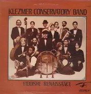 Klezmer Conservatory Band - Yiddishe Renaissance