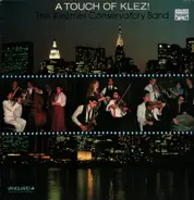 Klezmer Conservatory Band - A Touch Of Klez!