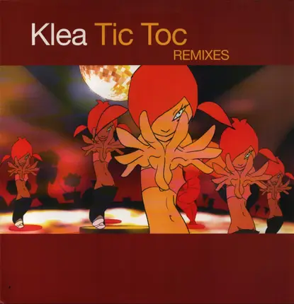 Klea - Tic Toc (The Remixes)