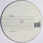 Kleep - Don't Push Me / Zoo