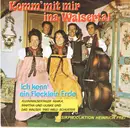 7inch Vinyl Single - Kleinwalsertaler Maika Martha Und Ulrike Und Walser Trio Willi Schuster - Komm' Mit Mir Ins Walsertal