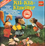 Kli-Kla-Klawitter - Kli-Kla-Klawitter (Lieder Und Szenen Aus Der Gleichnamigen Fernseh-Serie Für Kinder Im Vorschulalte