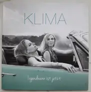 Klima - Irgendwann Ist Jetzt