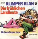 7inch Vinyl Single - Klimper Klan - Die Fröhlichen Landleute - No Cover