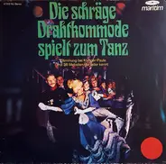 Klimper-Paule - Die Schräge Drahtkommode Spielt Zum Tanz