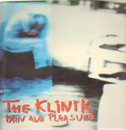 Klinik - Pain And Pleasure