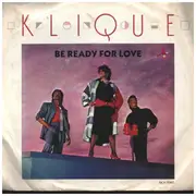 7inch Vinyl Single - Klique - Be Ready For Love
