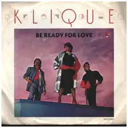 Klique - Be Ready For Love