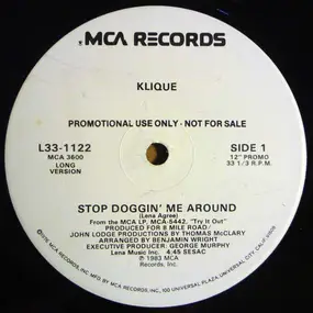 Klique - Stop Doggin' Me  Around