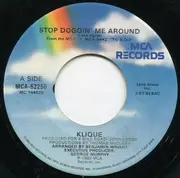 7inch Vinyl Single - Klique - Stop Doggin' Me Around / Burning Hot