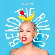 Klischee - Bend The Rules