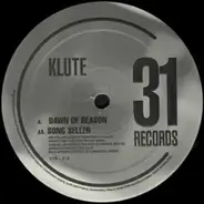 Klute - Dawn Of Reason / Song Seller