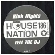 12inch Vinyl Single - Klub Nights - Tell The DJ