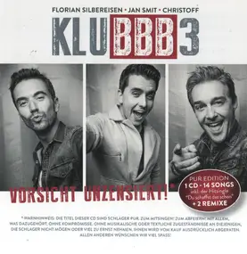 Klubbb3 - Vorsicht Unzensiert!* Pur Edition