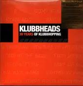 Klubbheads - 30 Years of Klubbhopping