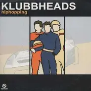 Klubbheads - Hiphopping
