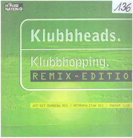 Klubbheads - Klubbhopping (Remix-Edition)