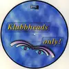 Picture LP - Klubbheads - Klubbheads Only ! - Picture Disc