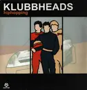 12inch Vinyl Single - Klubbheads - Hiphopping
