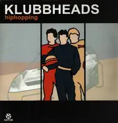 Klubbheads - Hiphopping