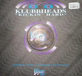 Klubbheads - Kickin' Hard